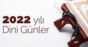 2022 yılı dini günler ve tarihleri